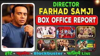 Farhad Samji Hit and Flop All Movies List (2014-2023) all Films Name & Verdict Year Wise Report