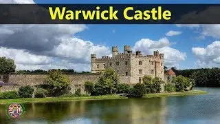 Best Tourist Attractions Places To Travel In UK-England | Warwick Castle Destination Spot