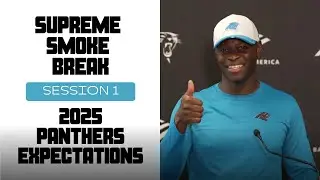 Thieves Ave Byke! 2025 Carolina Panthers Expectation | Supreme Smoke Break - Session 1
