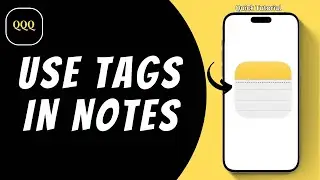 How To Use Tags In iPhone Notes ?