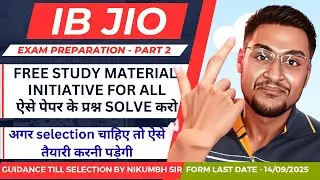 IB JIO EXAM PREPARATION | HOW TO STUDY FOR IB JIO EXAM EXACTLY WITH FREE STUDY MATERIAL #ibjio