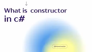 C#  Constructors