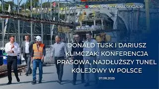 Donald Tusk i Dariusz Klimczak: konferencja prasowa - budowa najdłuższego tunelu kolejowego w Polsce