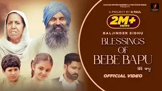 Bebe Bapu | Malkeet Rauni | G Paul Films | Navam #new Latest Mother&rsquo;s Father&rsquo;s Day Song 2025 #love