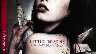 Little Deaths Final Part Soundtrack