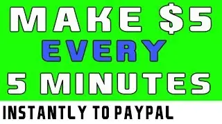 Make $5 to $10 PER Hour (ZERO WORK) - Earn Instant Paypal Money 2019!