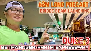 LONGEST PRECAST BRIDGE BEAM AT 62 metres LAUNCHING AT EKOVEST DUKE 3: SETIAWANGSA-PANTAI EXPRESSWAY