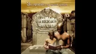 La Brigade - Rien &agrave; changer (Son Officiel)