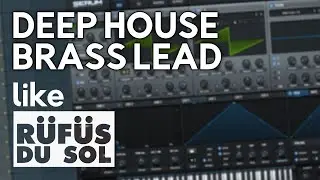 How To Make a Deep House BRASS STAB LEAD like Rufus Du Sol in Serum | Sound Design Tutorial