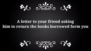 A letter to your friend about return the books borrowed from you