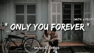 Only You Forever - The Song That Started It All