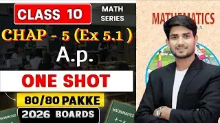 Class 10th, Chap - 5, EX. 5.1 || Arithmetic progression ||  ONE SHOT || NCERT TEXT BOOK SOLUTIONS 