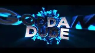 Intro for GodDamDude
