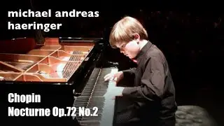 Chopin, Nocturne Op.72 no.1, Michael Andreas Haeringer