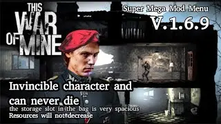 Play the game This War Of Mine Mod | V. 169| Mod Menu | Never die |