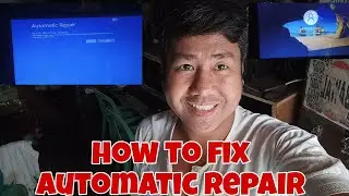 HOW TO FIX AUTOMATIC REPAIR PC/COMPUTER (PAANO PAG LAGI NAG AUTOMATIC REPAIR AT DIAGNOSING  PC)