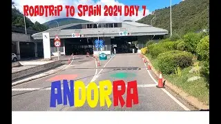 Roadtrip to Spain 2024 Canfranc Station to Andorra N260 passing over the Border