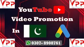 Google Ads YouTube video promotion in Pakistan and India 2023