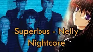 Superbus - Nelly  Nightcore