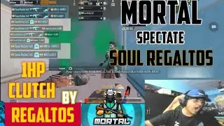 MORTAL SPECTATING SOUL REGALTOS | AMAZING 1HP CLUTCH BY REGALTOS