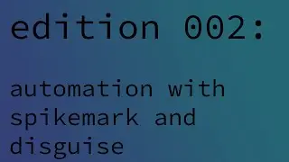 chat with chet 002 automation with spikemark and disguise