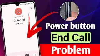 Power Button Dabane Se Call Cut Ho Raha Hai | Power Button Dabane Se Phone Cut Jata Hai