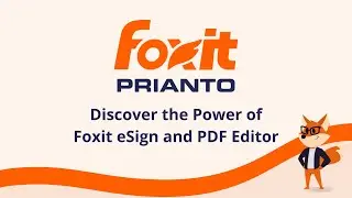 Discover the Power of Foxit eSign and PDF Editor