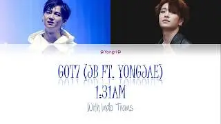 GOT7 (JB & Youngjae)  - 1:31AM (잘 지내야해) |Color Coded Lyrics| Indo Trans