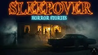 11 True Terrifying Sleepover Horror Stories | Real Scary Night Experience | Sleepover Gone Wrong 😱