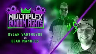 Fandom Fights: Dylan Vanthuyne vs Dean Manness