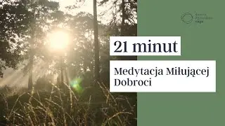Metta - Medytacja Miłującej Dobroci | DorotaYoga