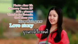 29 October 2024 love story ပှၤမၢၤဖိဒီးအမါ