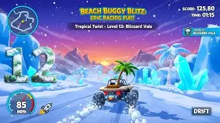 Beach Buggy Blitz: Epic Racing Fun! | Tropical Twist &ndash; Level 12 | Blizzard Vale  @dcdgaming118 ​
