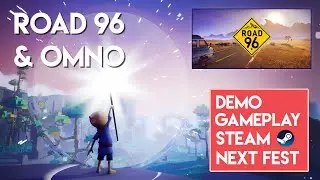Steam Next Fest Demo Event - Road 96 & Omno Gameplay