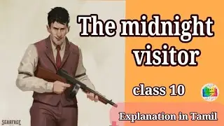 The midnight visitor | @Kidsworldmathi class 10 |  midnight visitor  | explaination in Tamil