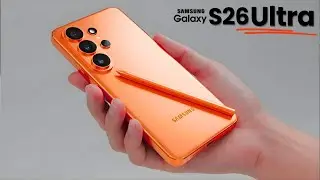 Samsung Galaxy S26 Ultra - СЮРПРИЗ!