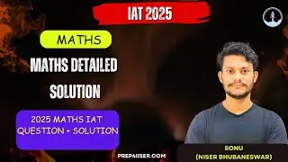IAT 2025 Mathematics Question Paper | Full Discussion & Smart Solutions in simple steps #iiser #iat