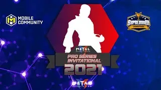 [Metal Revolution] Pro S&eacute;ries Invitational 2021 - PT1 - Fighting Game Tournament