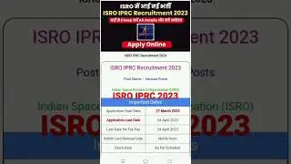 ISRO IPRC Vacancy online Form 2023