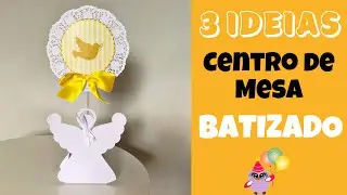 Diy Centro de mesa para batizado | 3 ideias para você arrasar!