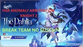 Anomaly Arbitration 3.8 Knight 2  E0S0 Firefly, Dahlia Superbreak NO sustain