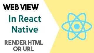 use react native web view. how to render html / website url in react native web view.