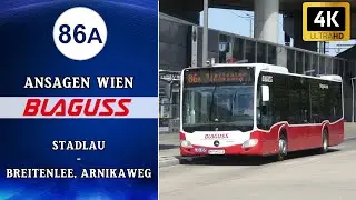 Linie 86A Wien Ansagen – Stadlau – Breitenlee, Arnikaweg | Wiener Grantler