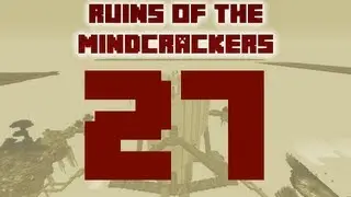 Ruins of the mindcrackers by GnomeStyle - Ep 27 : Nice to meet you Guude