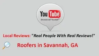 SAVANNAH GEORGIA Roofing Contractors Review - Who's the Best in SAVANNAH GA?