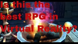 Is this the best RPG in VR? Vanishing Realms
