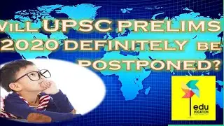 Latest Update : Is UPSC Prelims 2020 exam date definitely getting postponed?