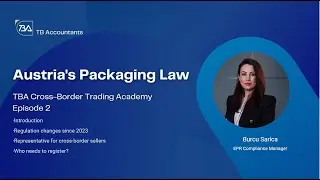 TBA Cross-Border Trading Academy Episode 2- Austria's EPR Packaging Category