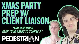Client Liaison On How To Prep For The Office Xmas Party | PEDESTRIAN.TV