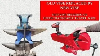 Repurposing an Old Vise and Anvil | Replaced by a Larger New Blacksmith Vise